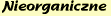 [ Nieorganiczne ]